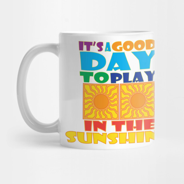 A Good Day to Play in the Sunshine by DickinsonDesign