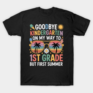 Goodbye 2nd Grade Hello Summer Sun Schools Out Last Day T-Shirt