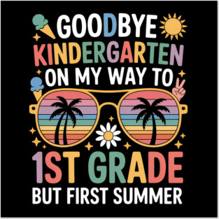 Goodbye 2nd Grade Hello Summer Sun Schools Out Last Day Posters and Art
