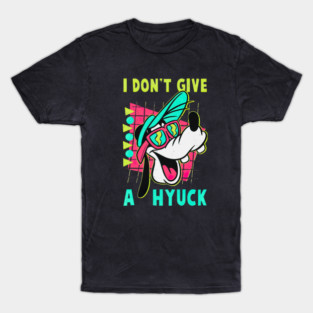 Goofy I Don't Give A Hyuck Retro 90s T-Shirt