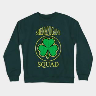 Shenanigans-Squad Crewneck Sweatshirt