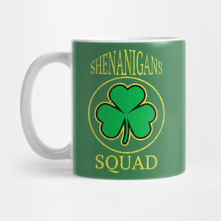 Shenanigans-Squad Mug