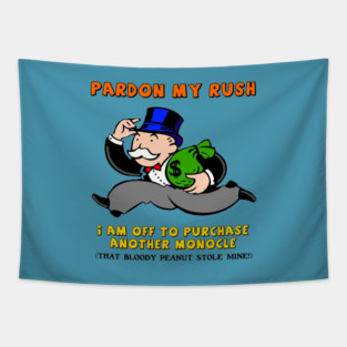 That Bloody Peanut Stole My Monocle! Tapestry