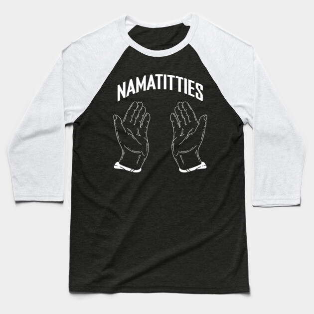 Namatitties Baseball T-Shirt by Yogi Bryan Shop