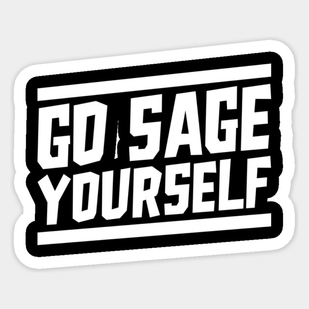 Go sage yourself - light text Sticker by Yogi Bryan Shop