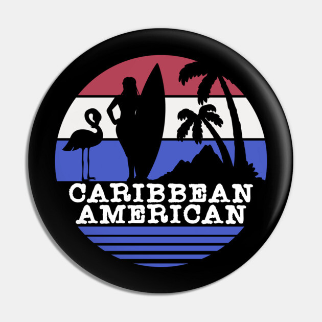 Caribbean American Pin by HolidayBug
