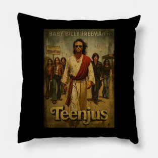 Baby Billy Freeman is Teenjus Pillow