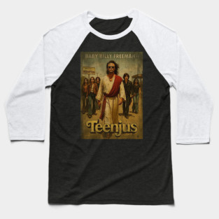 Baby Billy Freeman is Teenjus Baseball T-Shirt