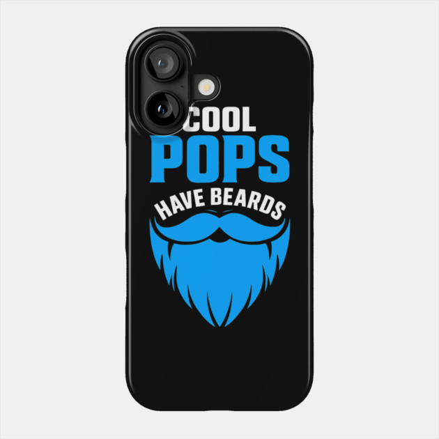 Cool Pops Have Beards Fathers Day Design Phone Case by TurnEffect