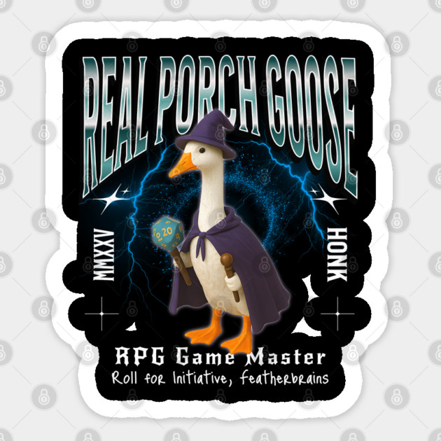 RPG Real Porch Goose, funny Goose Master DM Dice Wizard Sticker by Luxinda