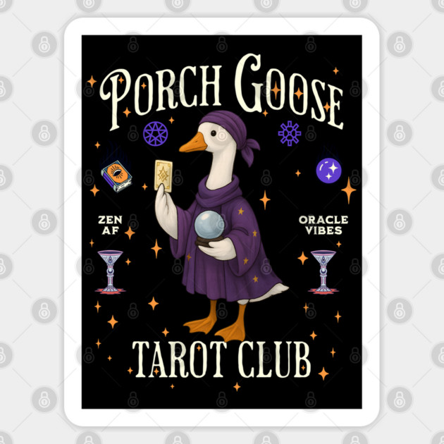 Porch Goose Tarot Club, Zen AF Oracle Vibes Sticker by Luxinda