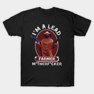 Lead Farmer T-Shirt