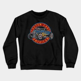 Hot Rod American Custom Crewneck Sweatshirt