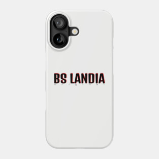 BS Landia OG Phone Case