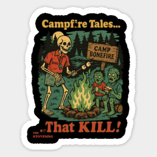 Campfire Tales: That Kill Sticker