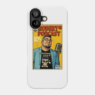 Robert Podcast Phone Case