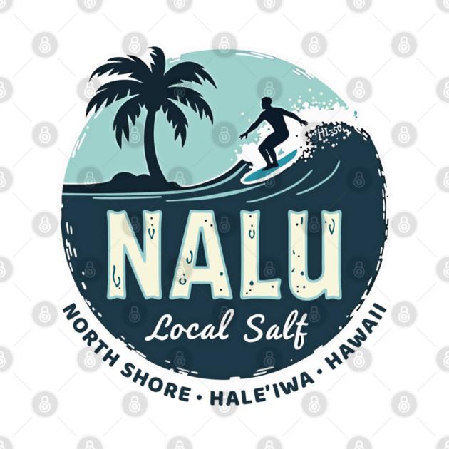 Nalu (Wave) Local Salt Vintage by Bad Tuna Bob