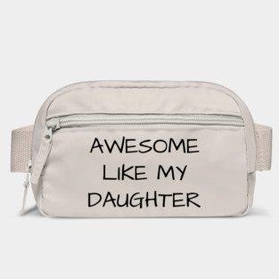 Awesome-Like-My-Daughter Bag