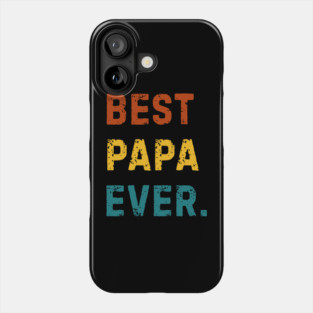 Best-Papa-Ever Phone Case