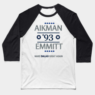 Dallas Cowboys Make Dallas Great Again Troy Aikman - hopeeeentoday #18 Baseball T-Shirt