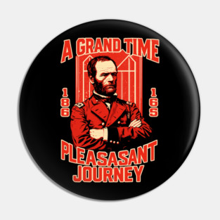 General Sherman – The Southern Tour 1865 Satirical Poster Pin