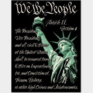 We the people, impeachment Constitution article Posters and Art