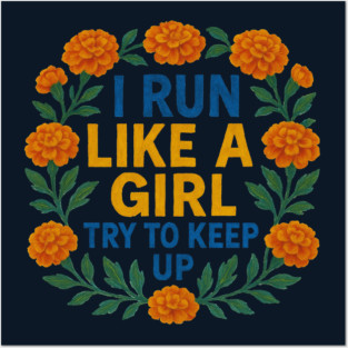 I run like a girl Posters and Art