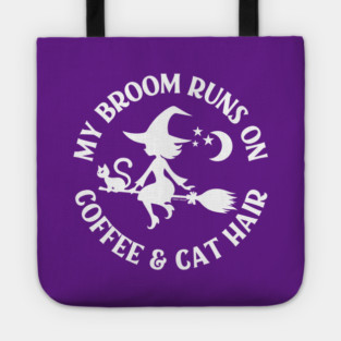 My Broom Runs On Coffee and Cat Hair Cheeky Witch® Tote