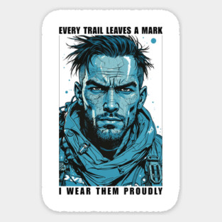 Every Trail Leaves the Mark Magnet