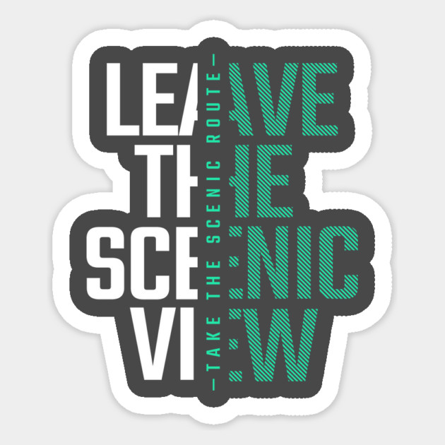 Take A Scenic Route, Leave A Scenic View Sticker by Vinokurio