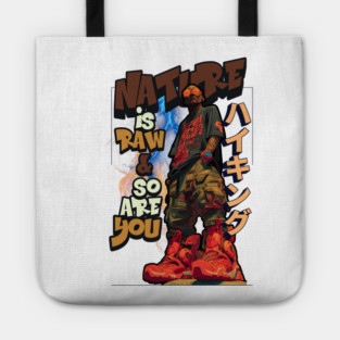 Nature Is Raw & So Are You! Tote