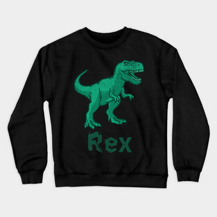 Rex Dinosaur – Green T-Rex Graphic – Bold Prehistoric Design for Dino Fans Crewneck Sweatshirt