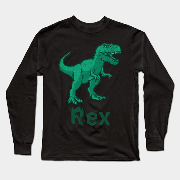 Rex Dinosaur – Green T-Rex Graphic – Bold Prehistoric Design for Dino Fans Long Sleeve T-Shirt by DonWillisJrArt