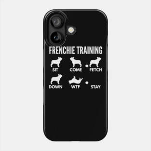Frenchie Training - French Bulldog Tricks Phone Case
