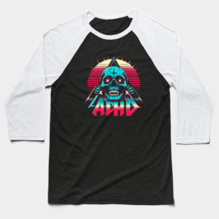ADHD Baseball T-Shirt