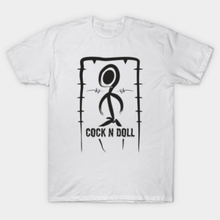Cock N Doll T-Shirt