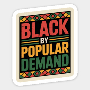 Black by Popular Demand Magnet