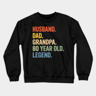 80Th Birthday Fathers Day Crewneck Sweatshirt