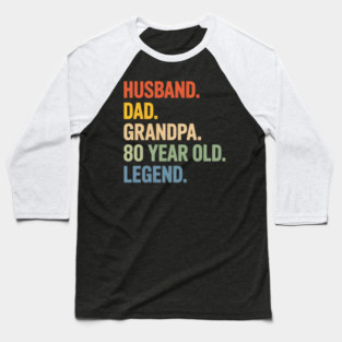 80Th Birthday Fathers Day Baseball T-Shirt