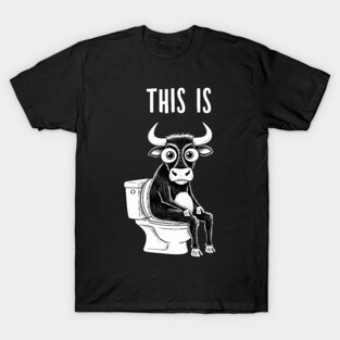 This is Bullshit - Funny Gift Idea for Sarcastic and Humorous Sayings Lovers, Quotes, Phrases, Dark, Black Humor Lovers, Best for Women, Men, Kids, Christmas, Birtday, Shirt, Tee, T-Shirt
