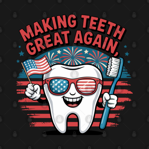 Making Teeth Great Again by JessArty