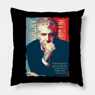 Anthony Bourdain Sarcastic Satire Quotes Pillow