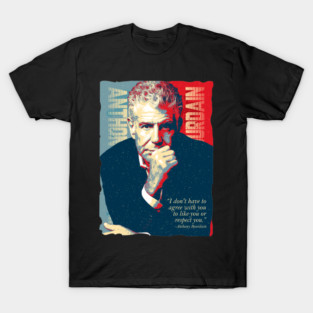 Anthony Bourdain Sarcastic Satire Quotes T-Shirt