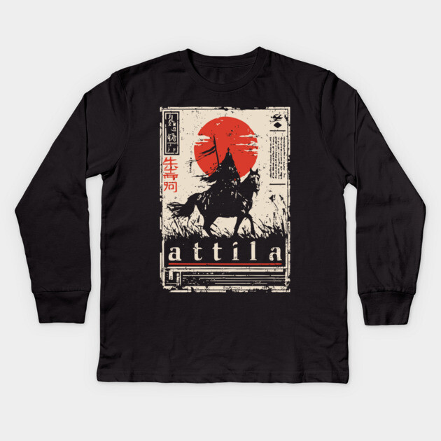 Attila the Hun Warrior Spirit Art Kids Long Sleeve T-Shirt by TuncGK