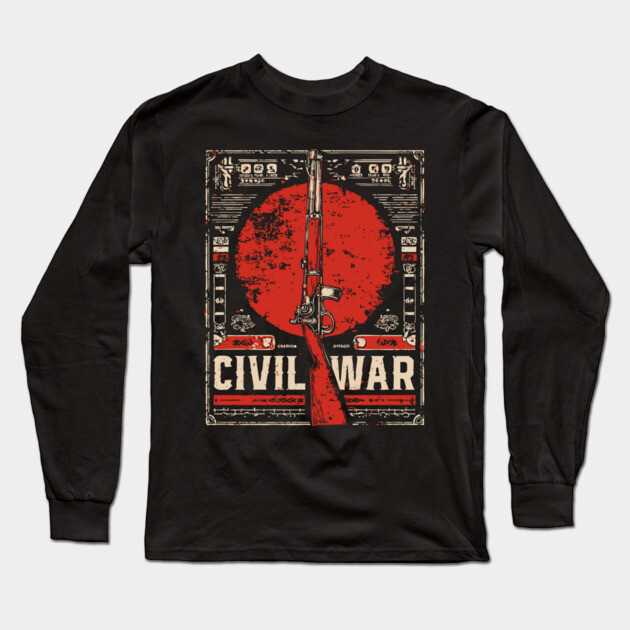 Civil War Rifle - Vintage Military History Art Long Sleeve T-Shirt by TuncGK