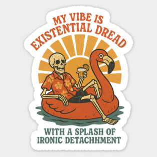 My Vibe Is Existential Dread… Magnet