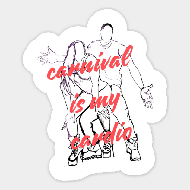 Carnival is my Cardio Magnet by Drago