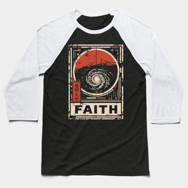 Faith - Vintage Spiritual Galaxy Art Baseball T-Shirt by TuncGK