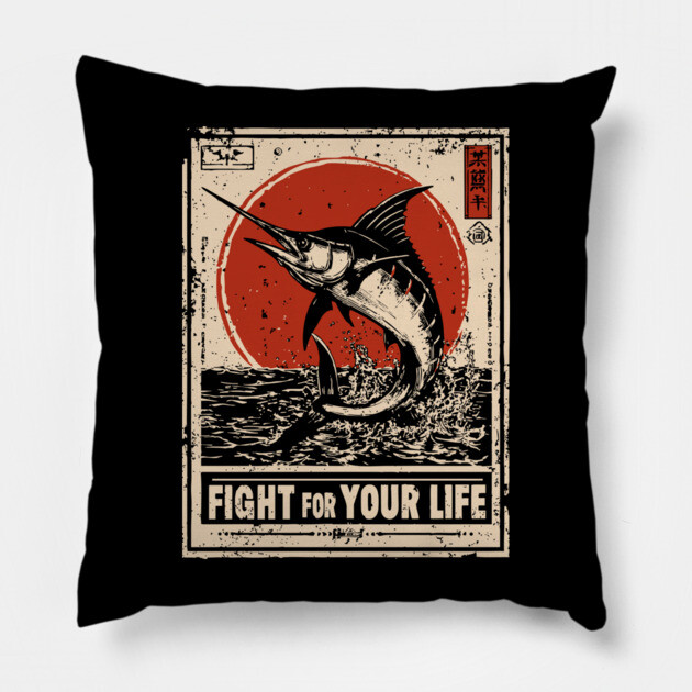Fight for Your Life - Swordfish Survival Art Pillow by TuncGK