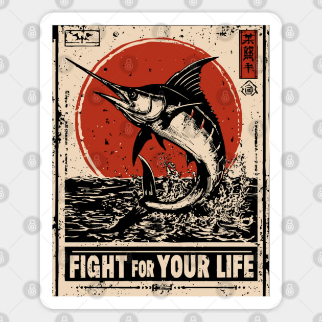 Fight for Your Life - Swordfish Survival Art Sticker by TuncGK